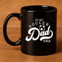In My Soccer Dad Era Gift 11oz C Handle Ceramic Mug