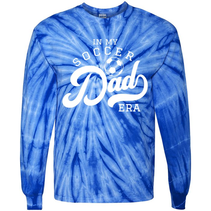 In My Soccer Dad Era Gift Tie-Dye Long Sleeve Shirt