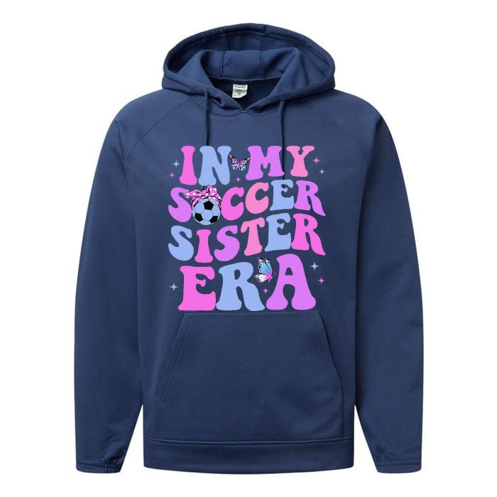 In My Soccer Sister Era Groovy Soccer Sister Performance Fleece Hoodie