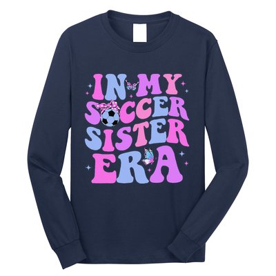 In My Soccer Sister Era Groovy Soccer Sister Long Sleeve Shirt