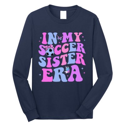 In My Soccer Sister Era Groovy Soccer Sister Long Sleeve Shirt