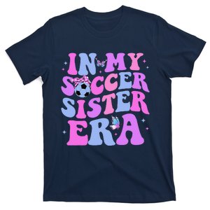 In My Soccer Sister Era Groovy Soccer Sister T-Shirt