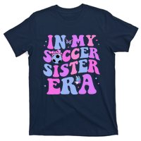 In My Soccer Sister Era Groovy Soccer Sister T-Shirt