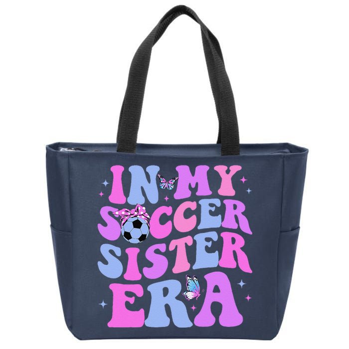 In My Soccer Sister Era Groovy Soccer Sister Zip Tote Bag