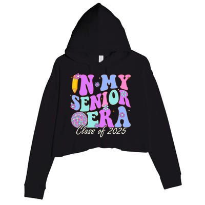 In My Senior Era Class Of 2025 Graduate Retro Groovy Gift Crop Fleece Hoodie