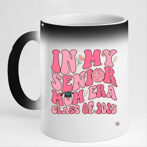 In My Senior Mom Era Class Of 2025 Masters Graduation Gift 11oz Black Color Changing Mug