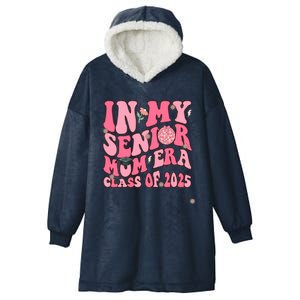 In My Senior Mom Era Class Of 2025 Masters Graduation Gift Hooded Wearable Blanket