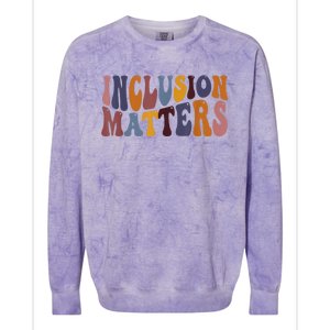 Inclusion Matters Special Education Mindfulness Autism Tee Colorblast Crewneck Sweatshirt