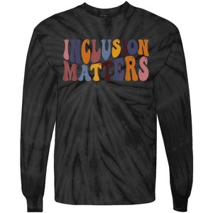 Inclusion Matters Special Education Mindfulness Autism Tee Tie-Dye Long Sleeve Shirt