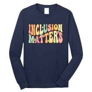 Inclusion Matters Special Education Autism Awareness Teacher Long Sleeve Shirt