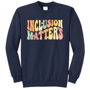 Inclusion Matters Special Education Autism Awareness Teacher Sweatshirt