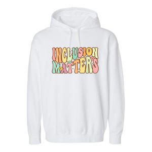 Inclusion Matters Special Education Autism Awareness Teacher Garment-Dyed Fleece Hoodie