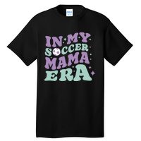 In My Soccer Mama Era Tall T-Shirt