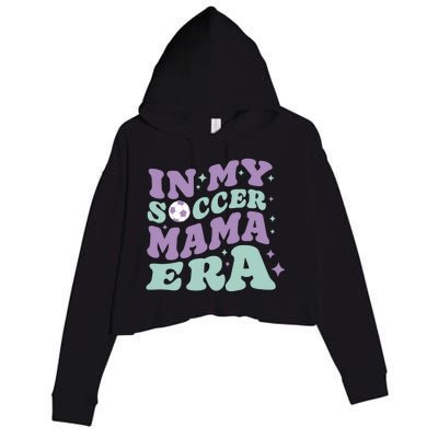 In My Soccer Mama Era Crop Fleece Hoodie