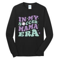 In My Soccer Mama Era Tall Long Sleeve T-Shirt