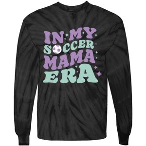 In My Soccer Mama Era Tie-Dye Long Sleeve Shirt