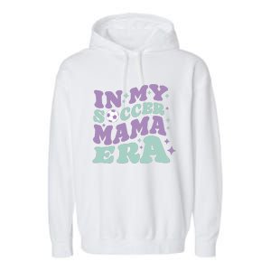 In My Soccer Mama Era Garment-Dyed Fleece Hoodie