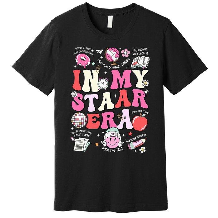 In My Staar Era Motivational Testing Test Day Premium T-Shirt