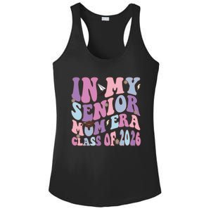 In My Senior Mom Era Class Of 2026 Graduation Groovy Gift Ladies PosiCharge Competitor Racerback Tank