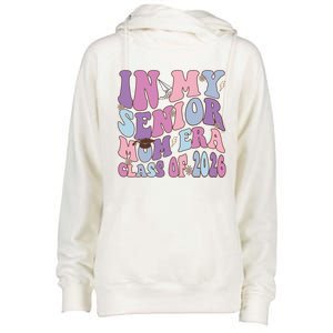 In My Senior Mom Era Class Of 2026 Graduation Groovy Gift Womens Funnel Neck Pullover Hood