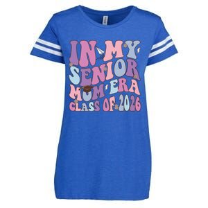 In My Senior Mom Era Class Of 2026 Graduation Groovy Gift Enza Ladies Jersey Football T-Shirt