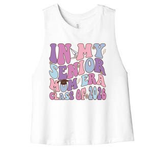 In My Senior Mom Era Class Of 2026 Graduation Groovy Gift Women's Racerback Cropped Tank