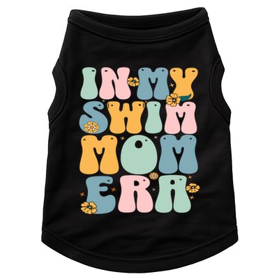 In My Swim Mom Era / Swim Swimmer Pool Swimmers And Swimming Doggie Tank