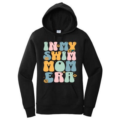 In My Swim Mom Era / Swim Swimmer Pool Swimmers And Swimming Women's Pullover Hoodie