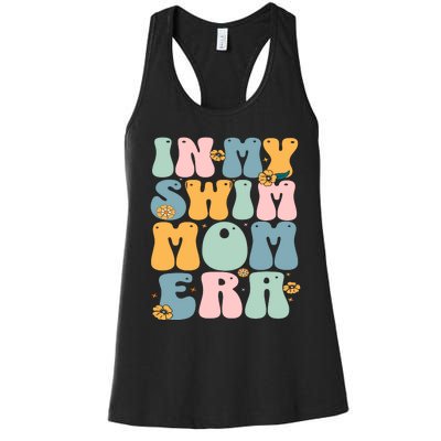 In My Swim Mom Era / Swim Swimmer Pool Swimmers And Swimming Women's Racerback Tank