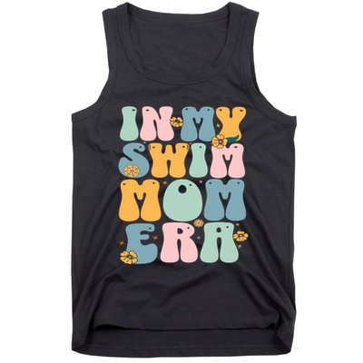 In My Swim Mom Era / Swim Swimmer Pool Swimmers And Swimming Tank Top