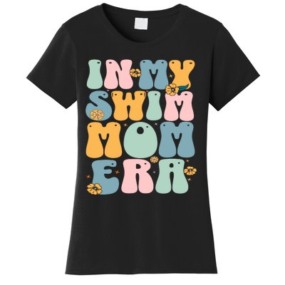 In My Swim Mom Era / Swim Swimmer Pool Swimmers And Swimming Women's T-Shirt