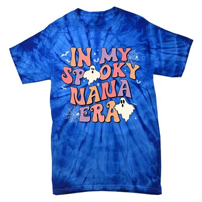 In My Spooky Nana Era Halloween Ghost Retro Groovy Grandma Cool Gift Tie-Dye T-Shirt