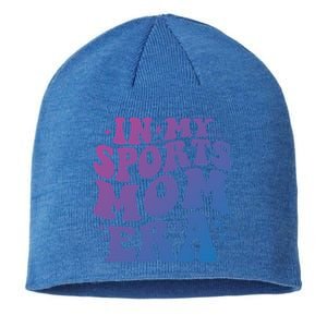 In My Sports Mom Era Groovy Sports Mama Football Basketball Meaningful Gift Sustainable Beanie