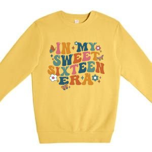 In My Sweet 16th Era Happy Birthday 16 Years Old Sixteen Years Old Premium Crewneck Sweatshirt