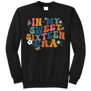 In My Sweet 16th Era Happy Birthday 16 Years Old Sixteen Years Old Sweatshirt