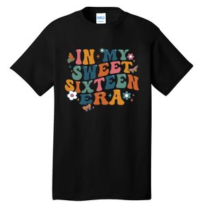 In My Sweet 16th Era Happy Birthday 16 Years Old Sixteen Years Old Tall T-Shirt