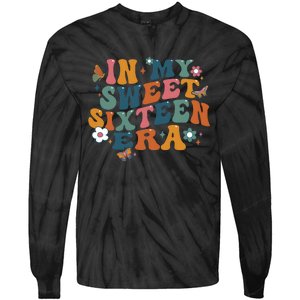 In My Sweet 16th Era Happy Birthday 16 Years Old Sixteen Years Old Tie-Dye Long Sleeve Shirt