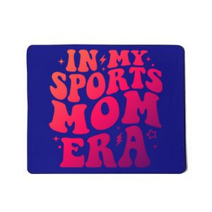 In My Sports Mom Era Groovy Sports Mama Football Basketball Meaningful Gift Mousepad