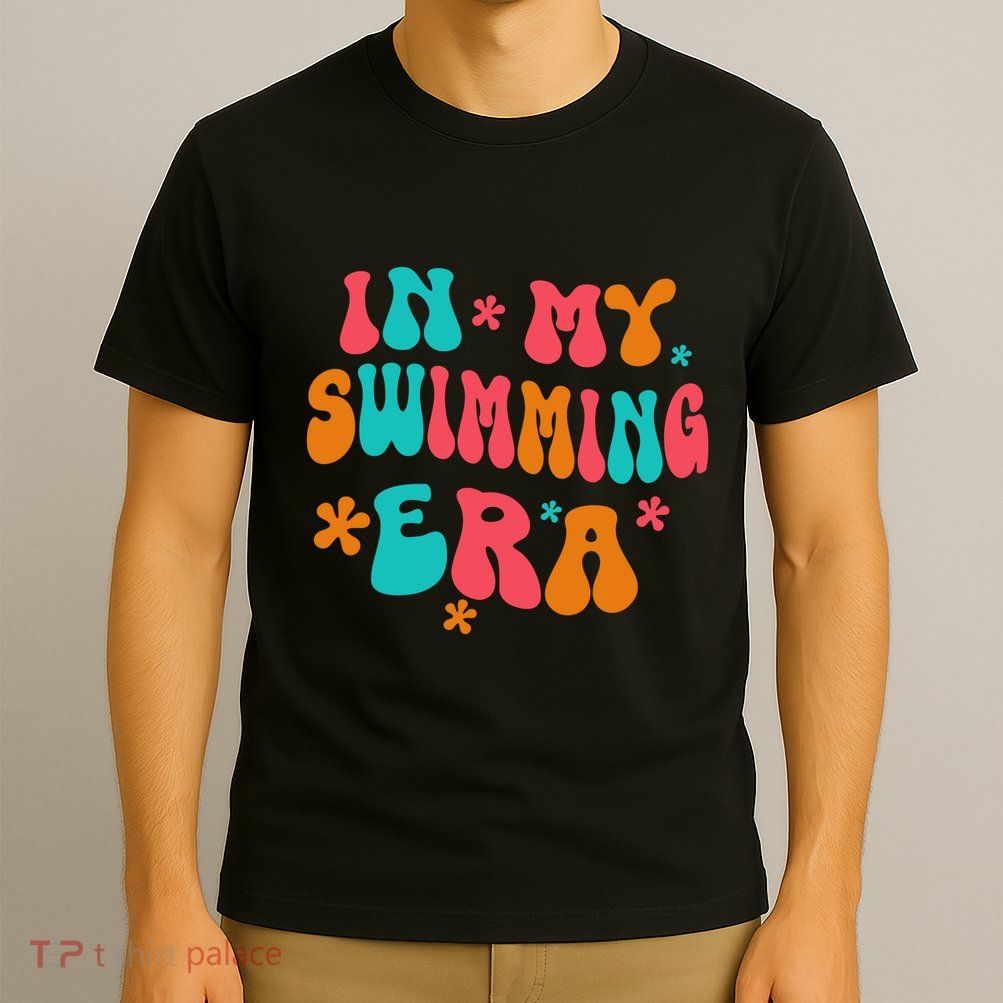 In My Swimming Era / Swim Swimmer Pool Swimmers And Swimming T-Shirt