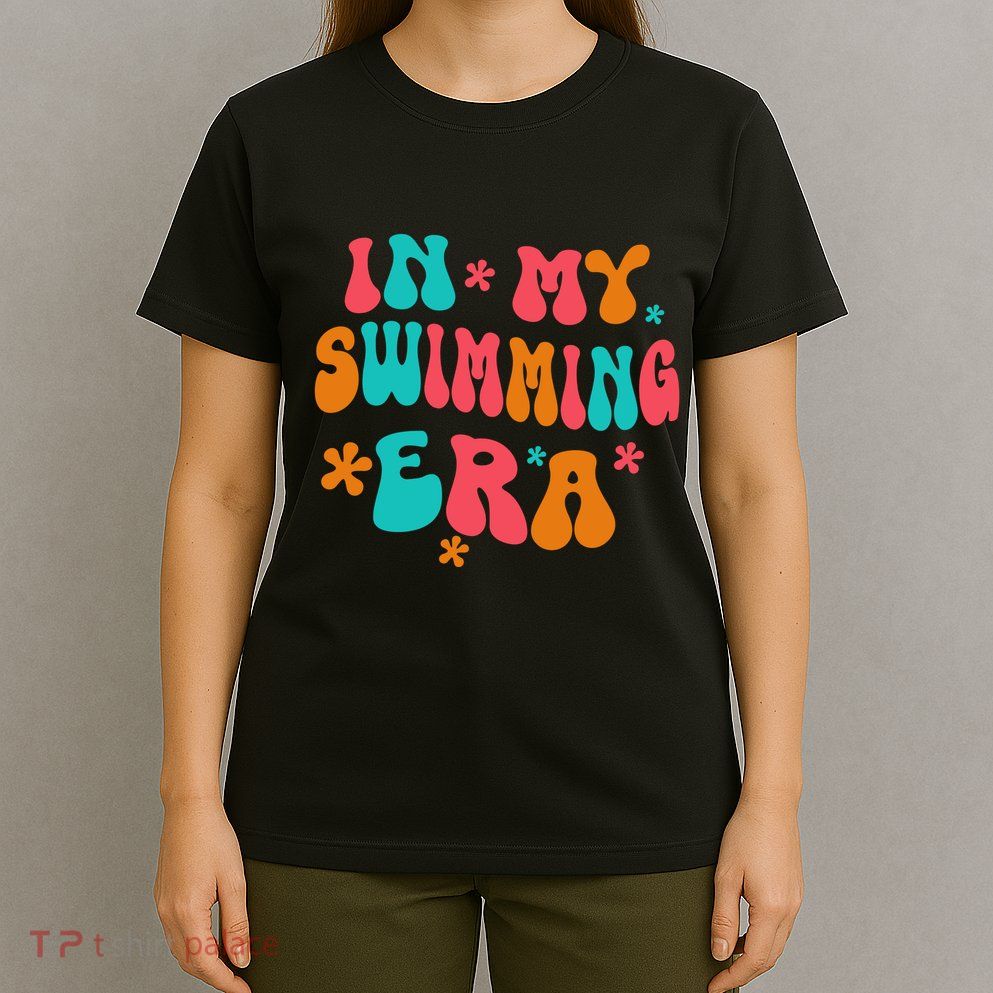 In My Swimming Era / Swim Swimmer Pool Swimmers And Swimming T-Shirt