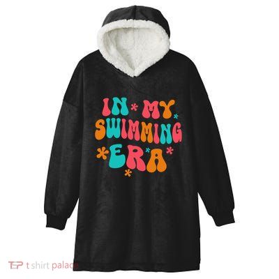 In My Swimming Era / Swim Swimmer Pool Swimmers And Swimming Hooded Wearable Blanket
