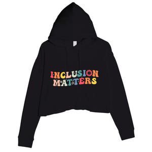 Inclusion Matters Special Education Autism Awareness Teacher Crop Fleece Hoodie