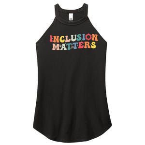 Inclusion Matters Special Education Autism Awareness Teacher Women's Perfect Tri Rocker Tank