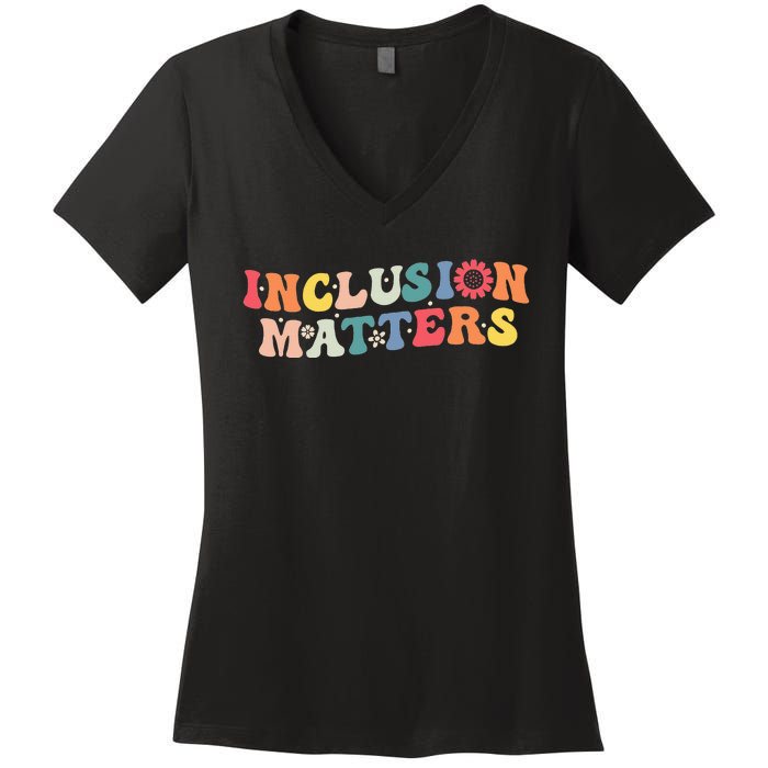 Inclusion Matters Special Education Autism Awareness Teacher Women's V-Neck T-Shirt