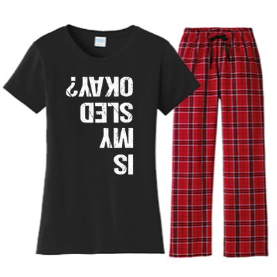 Is My Sled Okay? Funny Snowmobile Sleigh Riding Joke Women's Flannel Pajama Set