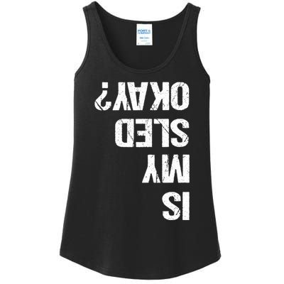 Is My Sled Okay? Funny Snowmobile Sleigh Riding Joke Ladies Essential Tank