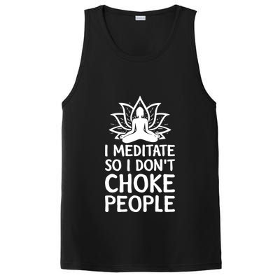 I Meditate So I Dont Choke People PosiCharge Competitor Tank