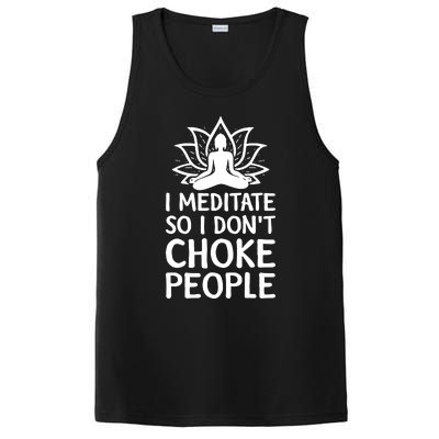 I Meditate So I Dont Choke People PosiCharge Competitor Tank