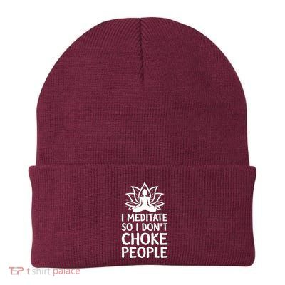 I Meditate So I Dont Choke People Beanie