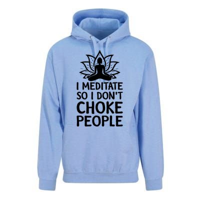 I Meditate So I Dont Choke People Unisex Surf Hoodie